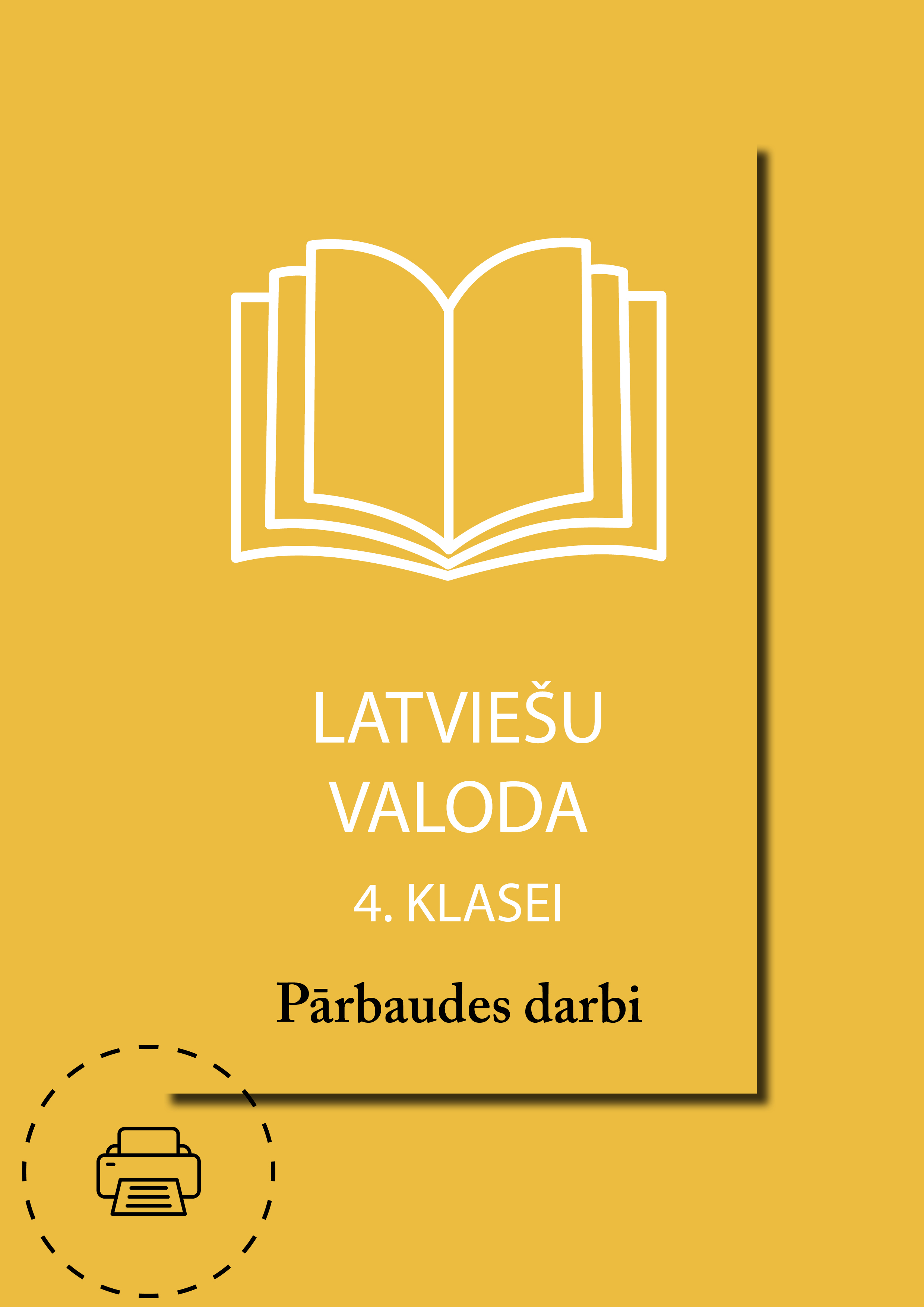 Latviešu valoda 4. klasei. Pārbaudes darbi