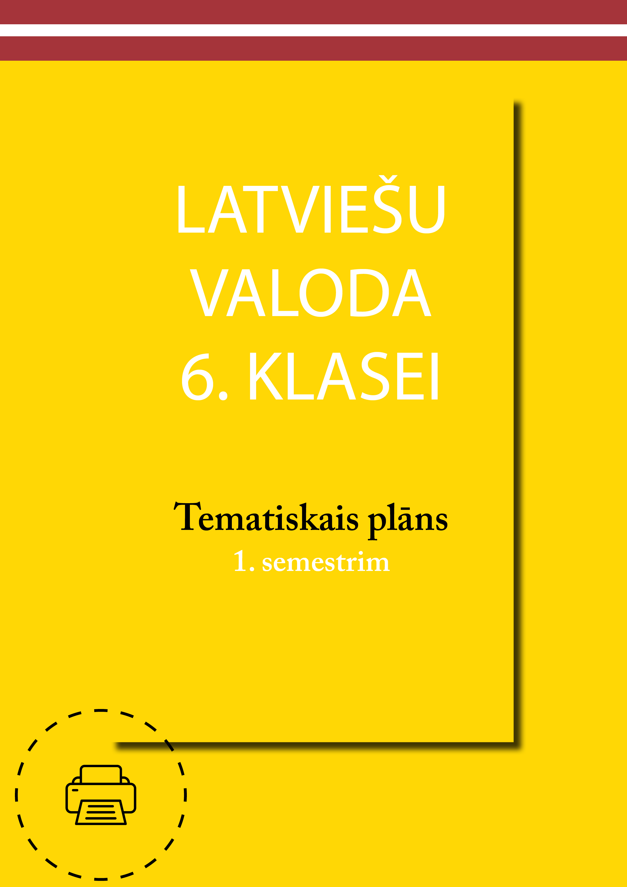 Latviešu valoda 6. klasei. Tematiskais plāns 1. semestrim